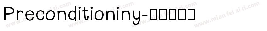 Preconditioniny字体转换