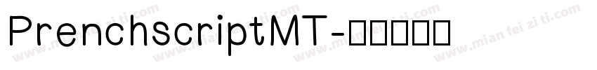 PrenchscriptMT字体转换