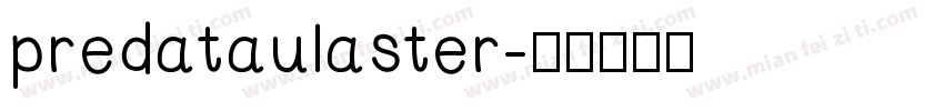 predataulaster字体转换