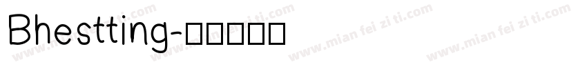 Bhestting字体转换