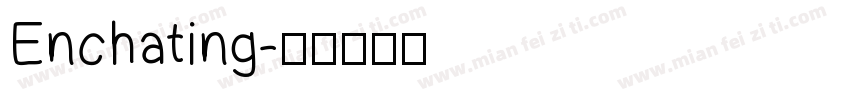 Enchating字体转换