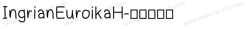IngrianEuroikaH字体转换