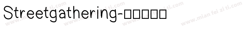 Streetgathering字体转换