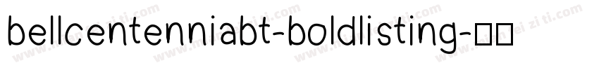 bellcentenniabt-boldlisting字体转换