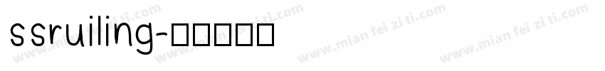 ssruiling字体转换