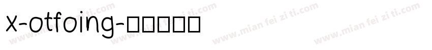 x-otfoing字体转换