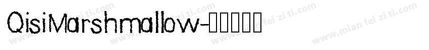 QisiMarshmallow字体转换