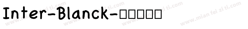Inter-Blanck字体转换