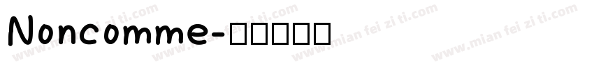 Noncomme字体转换