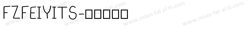FZFEIYITS字体转换