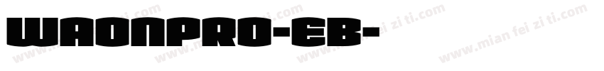 WaonPro-EB字体转换