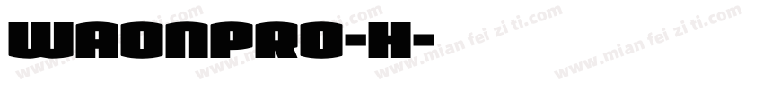 WaonPro-H字体转换