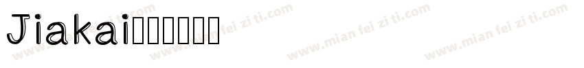 Jiakai字体转换