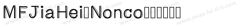 MFJiaHei_Nonco字体转换