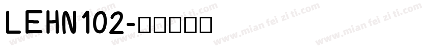 LEHN102字体转换