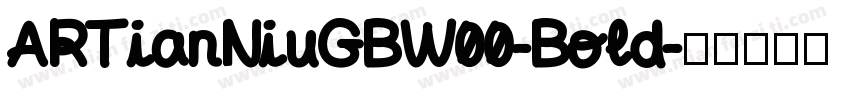 ARTianNiuGBW00-Bold字体转换