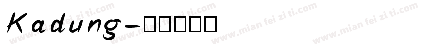 Kadung字体转换