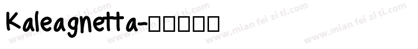Kaleagnetta字体转换