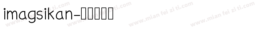 imagsikan字体转换