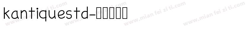 kantiquestd字体转换