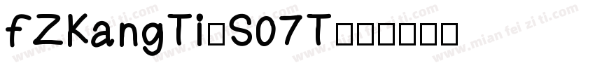 FZKangTi-S07T字体转换