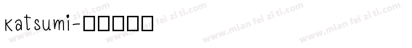 Katsumi字体转换