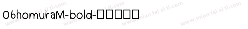 06homuraM-bold字体转换