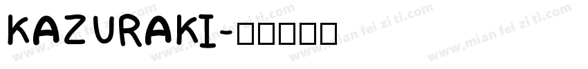 KAZURAKI字体转换