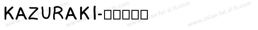 KAZURAKI字体转换