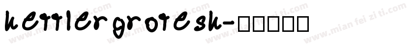 kettlergrotesk字体转换