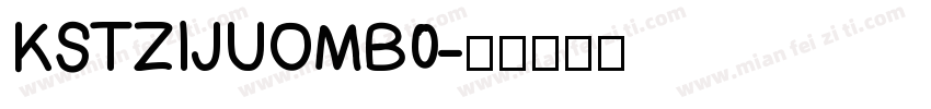 KSTZIJUOMB0字体转换