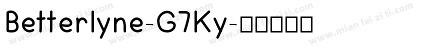 Betterlyne-G7Ky字体转换