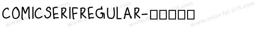 COMICSERIFREGULAR字体转换