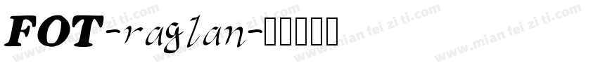 FOT-raglan字体转换