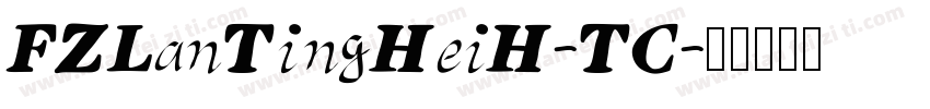 FZLanTingHeiH-TC字体转换