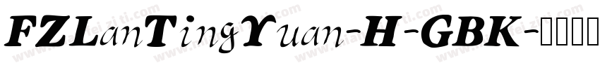 FZLanTingYuan-H-GBK字体转换