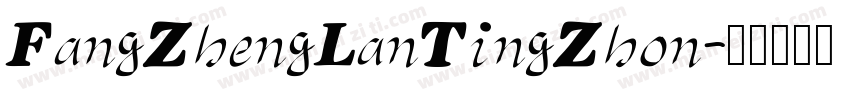 FangZhengLanTingZhon字体转换