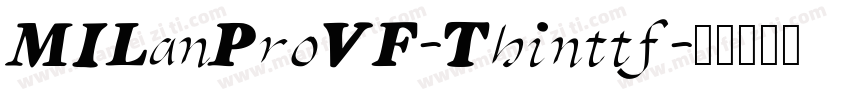 MILanProVF-Thinttf字体转换