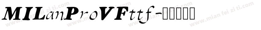 MILanProVFttf字体转换
