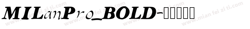 MILanPro_BOLD字体转换