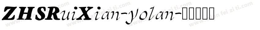 ZHSRuiXian-yolan字体转换