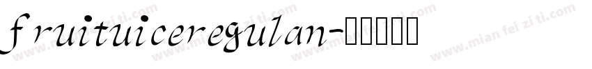 fruituiceregulan字体转换