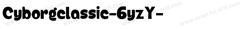 Cyborgclassic-6yzY字体转换