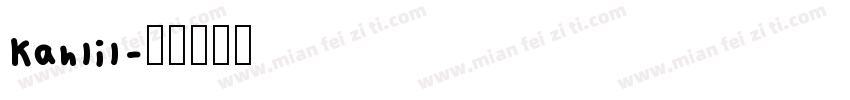 Kahlil字体转换