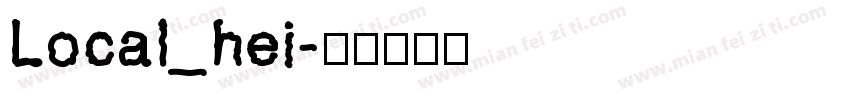 Local_hei字体转换