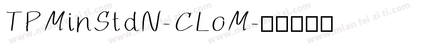 TPMinStdN-CLoM字体转换