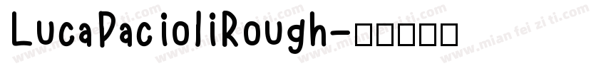 LucaPacioliRough字体转换