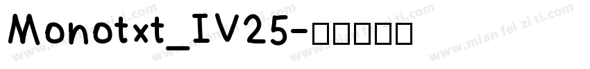 Monotxt_IV25字体转换