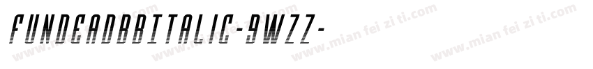 FundeadBbItalic-9WzZ字体转换