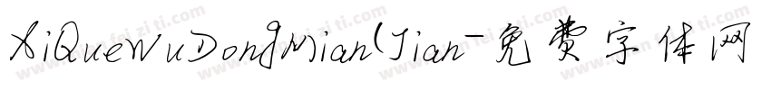 XiQueWuDongMian(Jian字体转换
